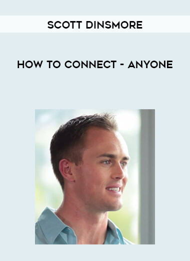 Scott Dinsmore - How to Connect - Anyone courses available download now.