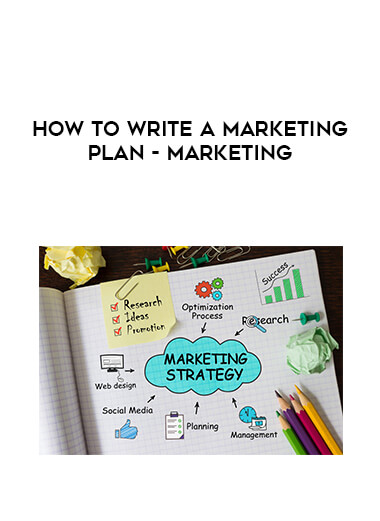 How to write a marketing plan- marketing courses available download now.