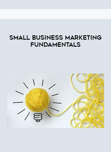 Small Business Marketing Fundamentals courses available download now.