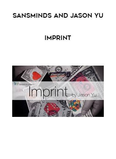 Sansminds and Jason Yu - Imprint courses available download now.