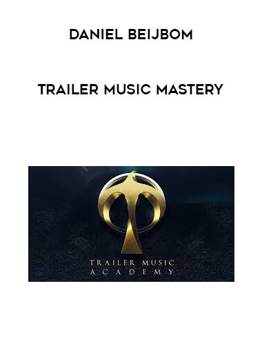 Daniel Beijbom - Trailer Music Mastery courses available download now.