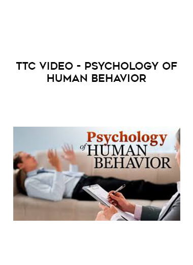 TTC Video - Psychology of Human Behavior courses available download now.
