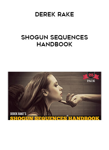 Derek Rake - Shogun Sequences Handbook courses available download now.