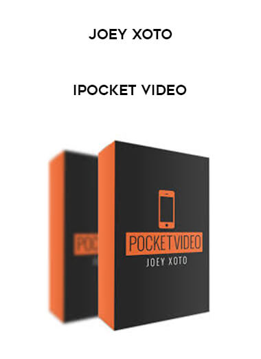 Joey Xoto - iPocket Video courses available download now.