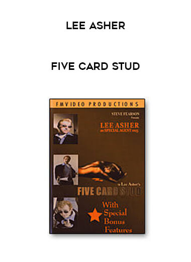 Lee Asher - Five Card Stud courses available download now.