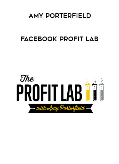 Amy Porterfield - Facebook Profit Lab courses available download now.