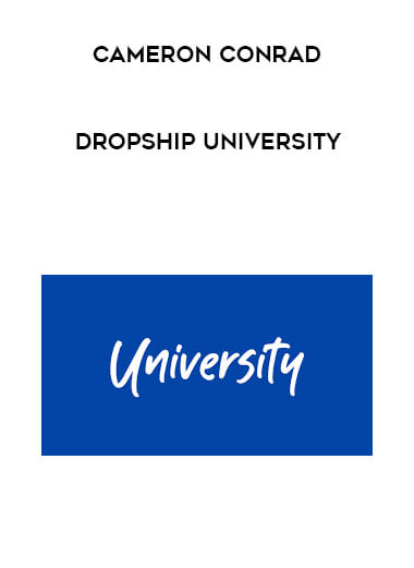 Cameron Conrad - Dropship University courses available download now.