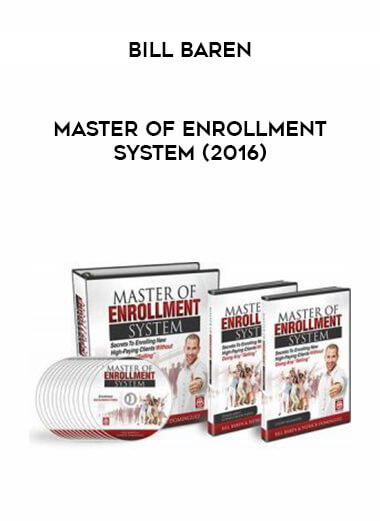 Bill Baren - Master Of Enrollment System (2016) courses available download now.