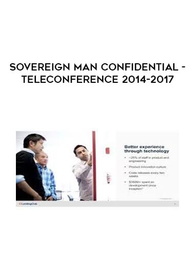 Sovereign Man Confidential - Teleconference 2014-2017 courses available download now.