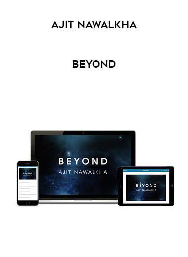 Ajit Nawalkha - Beyond courses available download now.