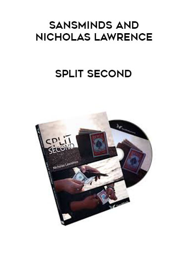Sansminds and Nicholas Lawrence - Split Second courses available download now.