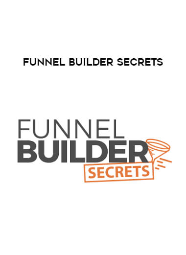 Funnel Builder Secrets courses available download now.