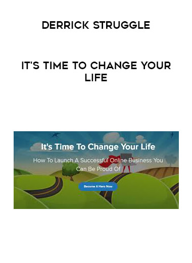 Derrick Struggle - It's Time To Change Your Life courses available download now.