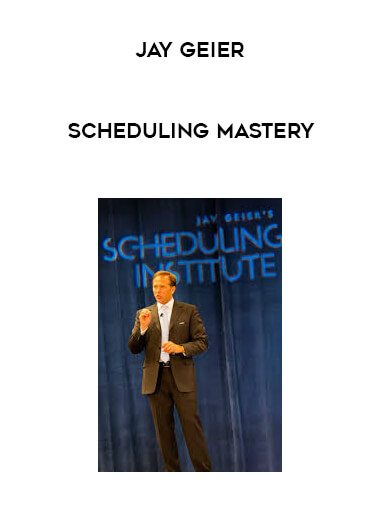 Jay Geier - Scheduling Mastery courses available download now.