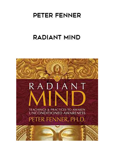 Radiant Mind – Peter Fenner courses available download now.