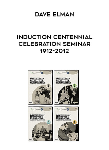 Dave Elman - Induction Centennial Celebration Seminar 1912-2012 courses available download now.