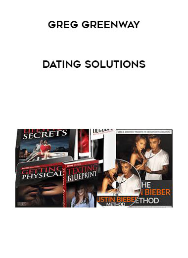 Greg Greenway - Dating Solutions courses available download now.