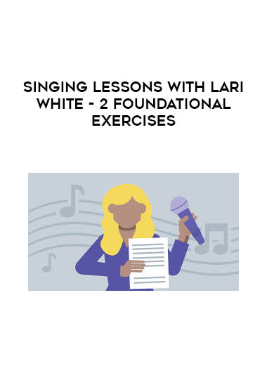 Singing Lessons with Lari White- 2 Foundational Exercises courses available download now.