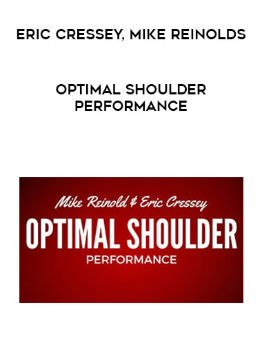 Optimal Shoulder Performance - Eric Cressey