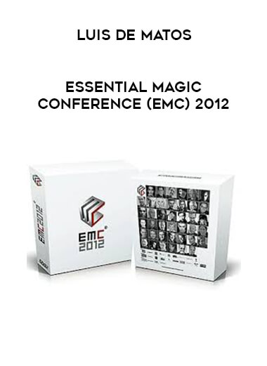 Luis de Matos - Essential Magic Conference (EMC) 2012 courses available download now.