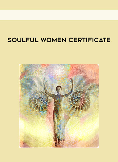 Soulful Women Certificate courses available download now.