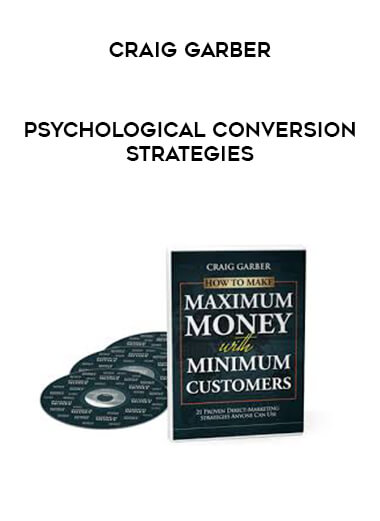 Craig Garber - Psychological Conversion Strategies courses available download now.
