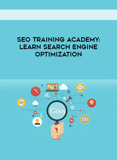 SEO Training Academy - Learn Search Engine Optimization courses available download now.