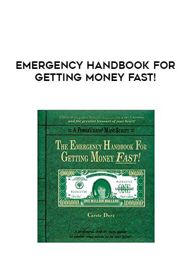 Emergency Handbook For Getting Money FAST! courses available download now.