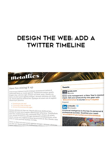 Design the Web: Add a Twitter Timeline courses available download now.