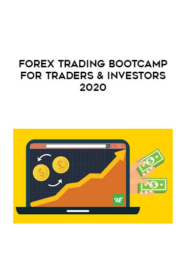 Forex Trading Bootcamp For Traders & Investors 2020 courses available download now.