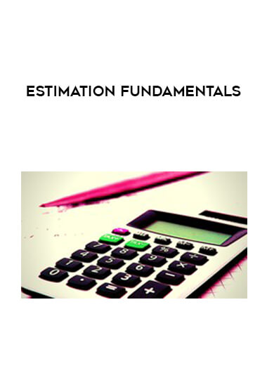 Estimation Fundamentals courses available download now.