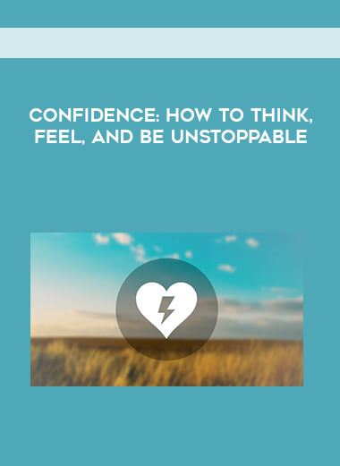 Confidence: How To Think