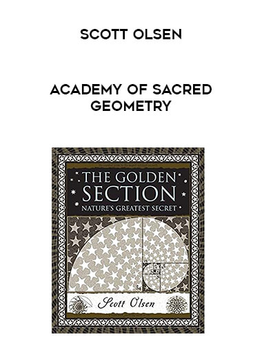Academy of Sacred Geometry - Scott Olsen courses available download now.