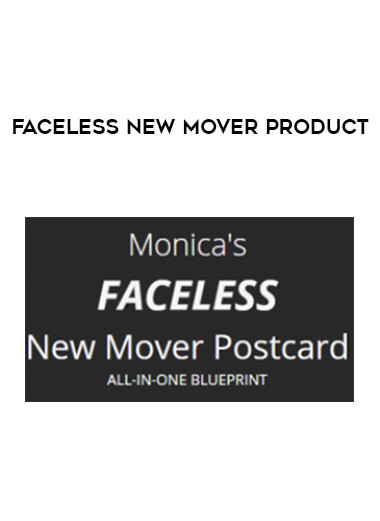 Faceless New Mover Product courses available download now.