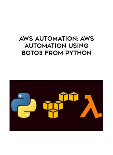 Aws Automation: Aws Automation Using Boto3 From Python courses available download now.