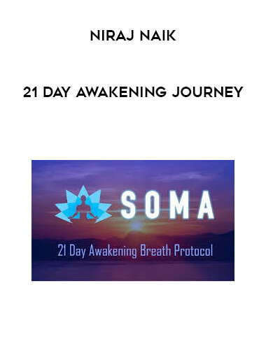 Niraj Naik - 21 Day Awakening Journey courses available download now.