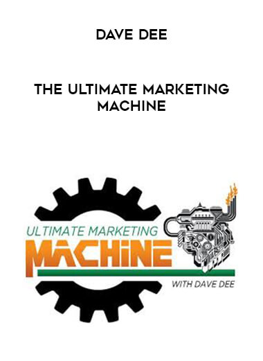Dave Dee - The Ultimate Marketing Machine courses available download now.