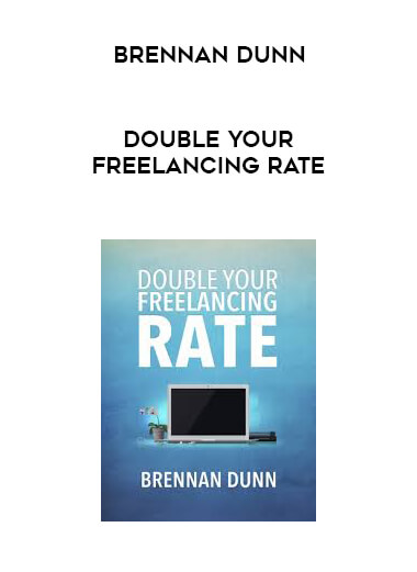 Brennan Dunn - Double Your Freelancing Rate courses available download now.
