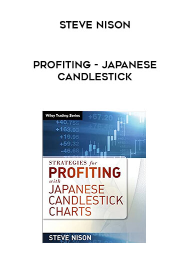 Steve Nison - Profiting - Japanese Candlestick courses available download now.