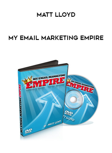 Matt Lloyd - My Email Marketing Empire courses available download now.