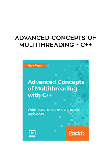 Advanced Concepts of Multithreading - C++ courses available download now.