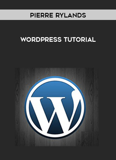 Pierre Rylands - WordPress Tutorial courses available download now.