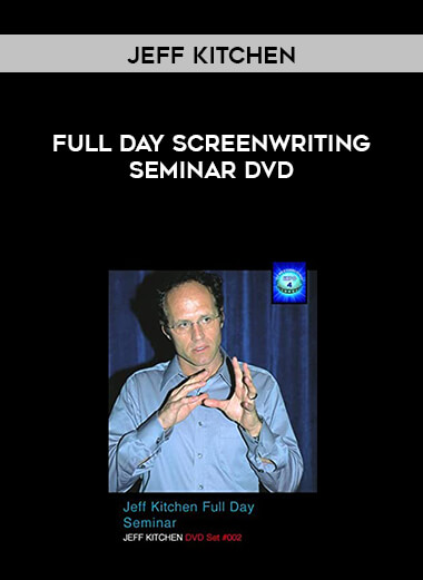 Jeff Kitchen - Full Day ScreenWriting Seminar DVD courses available download now.