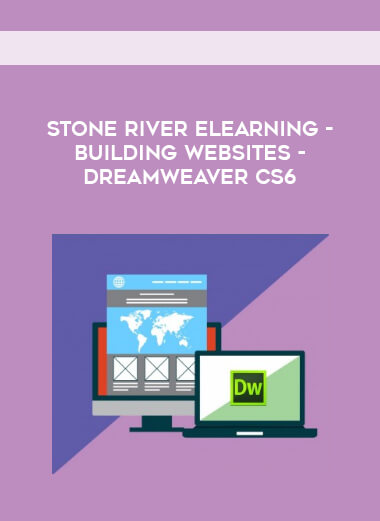 Stone River eLearning - Building Websites - Dreamweaver CS6 courses available download now.