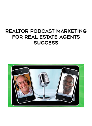 Realtor Podcast Marketing For Real Estate Agents Success courses available download now.