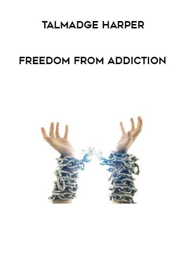 Talmadge Harper - Freedom From Addiction courses available download now.