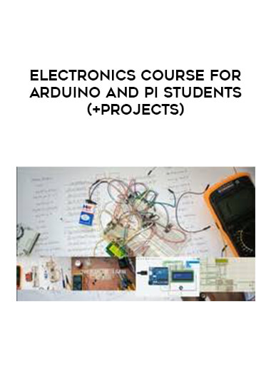 Electronics course for Arduino and pi Students (+Projects) courses available download now.