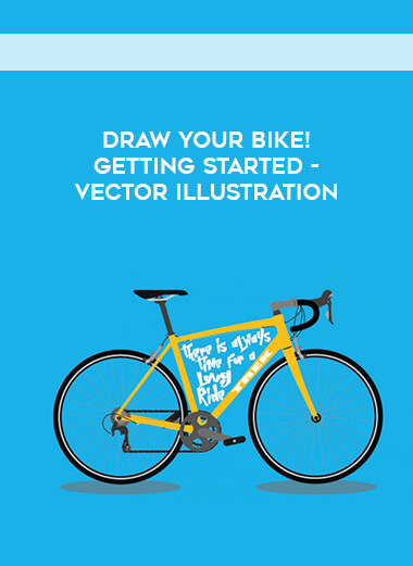 Draw Your Bike! Getting Started - Vector Illustration courses available download now.
