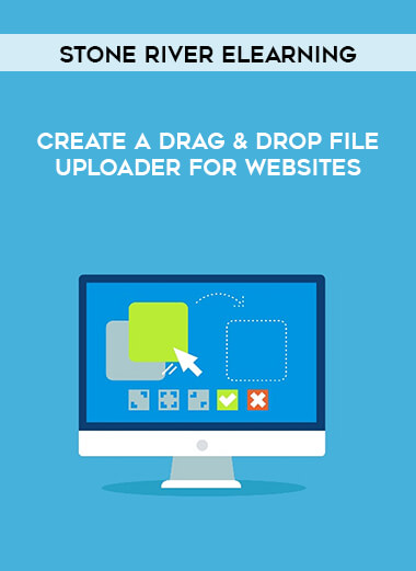 Stone River eLearning - Create a Drag & Drop File Uploader For Websites courses available download now.