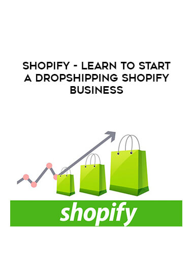 Khaqan Chaudhry - Shopify - Learn To Start A Dropshipping Shopify Business courses available download now.